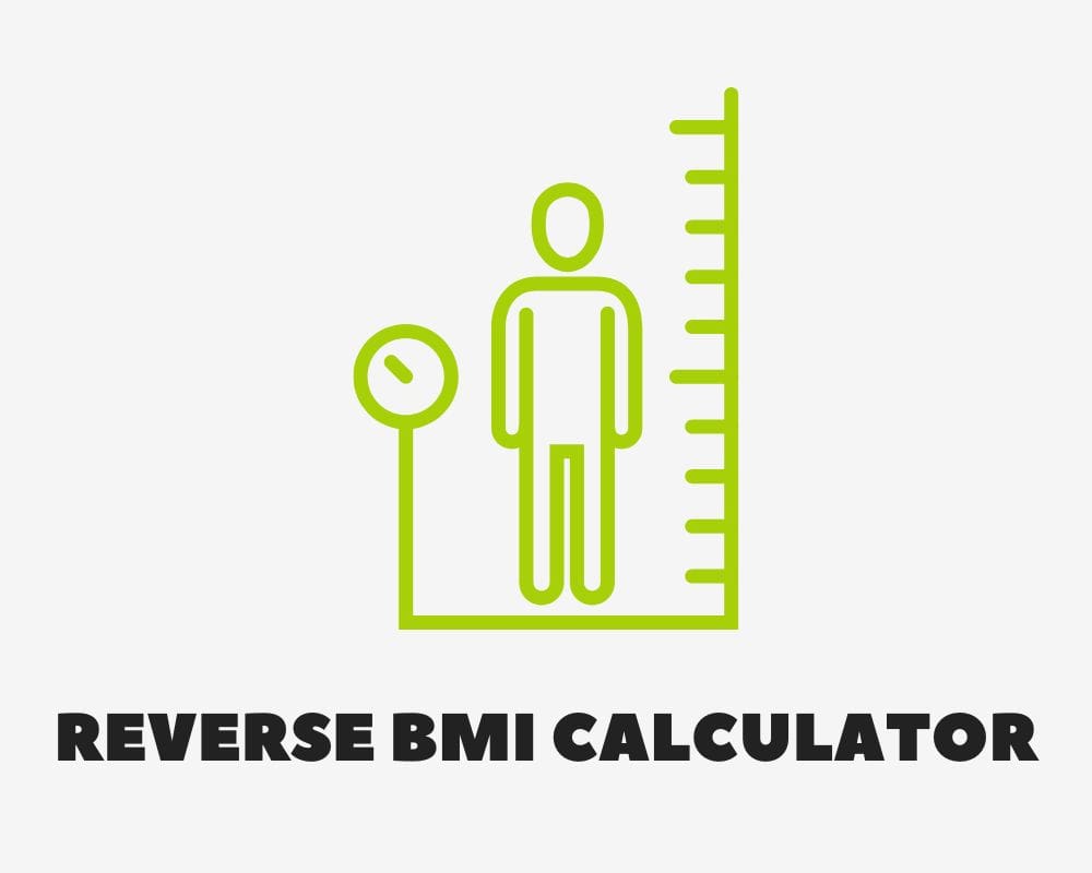 Reverse BMI Calculator